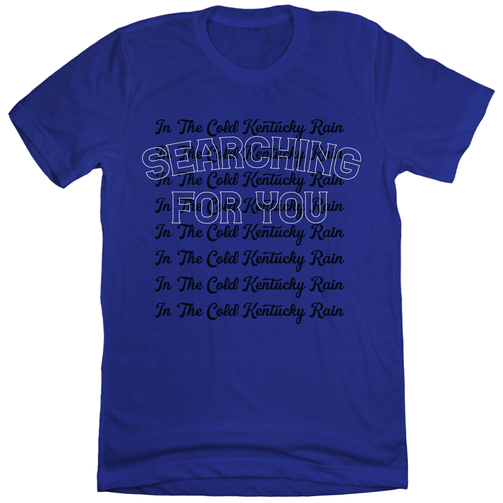 In The Cold Kentucky Rain - Cincy Shirts