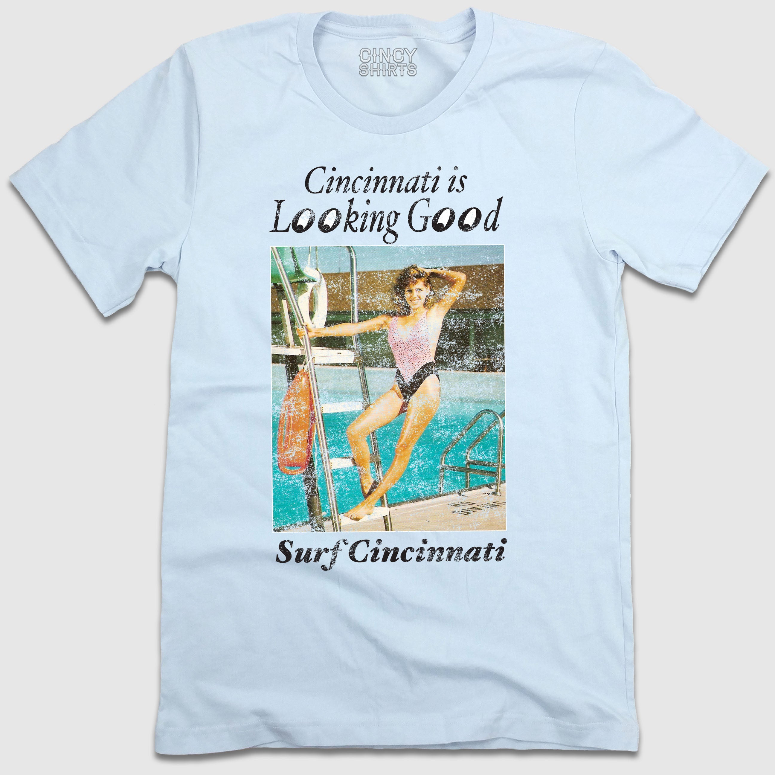 Surf Cincinnati Looking Good - Cincy Shirts