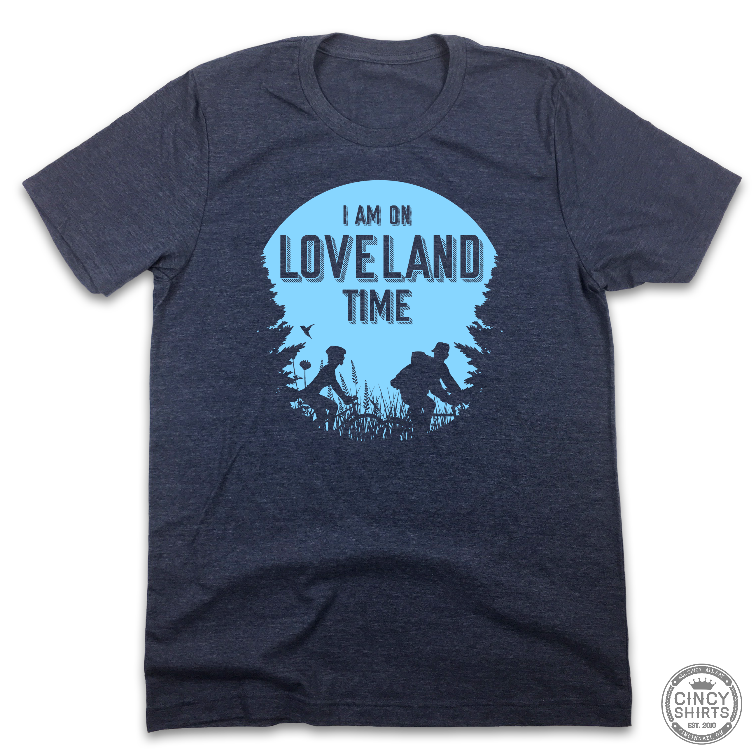 I'm On Loveland Time - Loveland, OH - Cincy Shirts