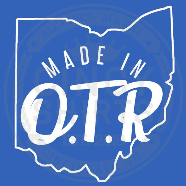 Made In OTR - Cincy Shirts