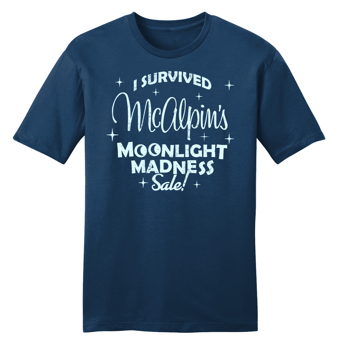 I Survived McAlpin's Moonlight Madness Sale - Cincy Shirts