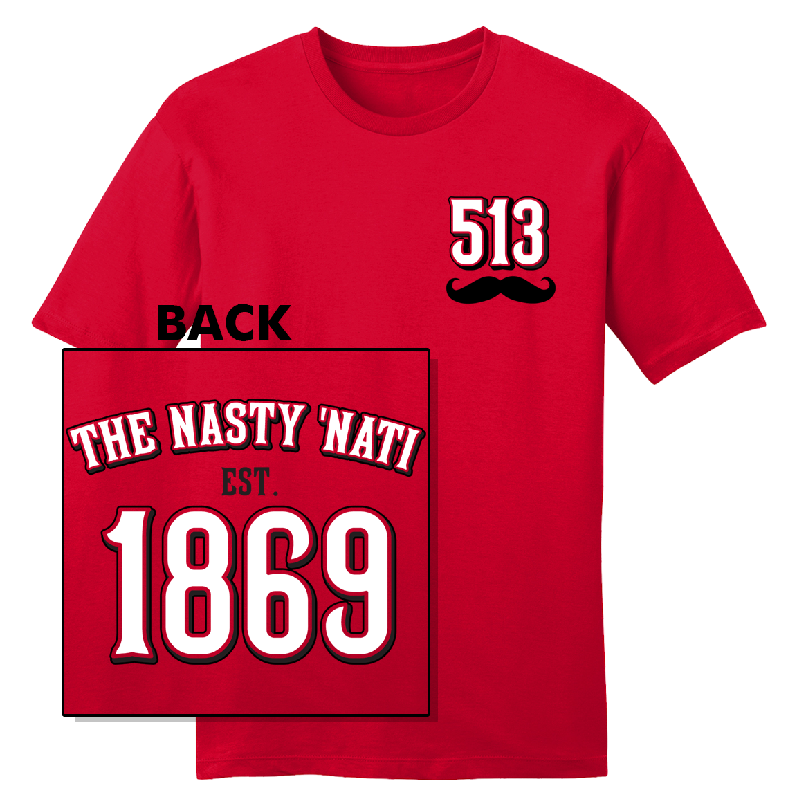 Nasty Nati Front Back Est 1869 - Cincy Shirts