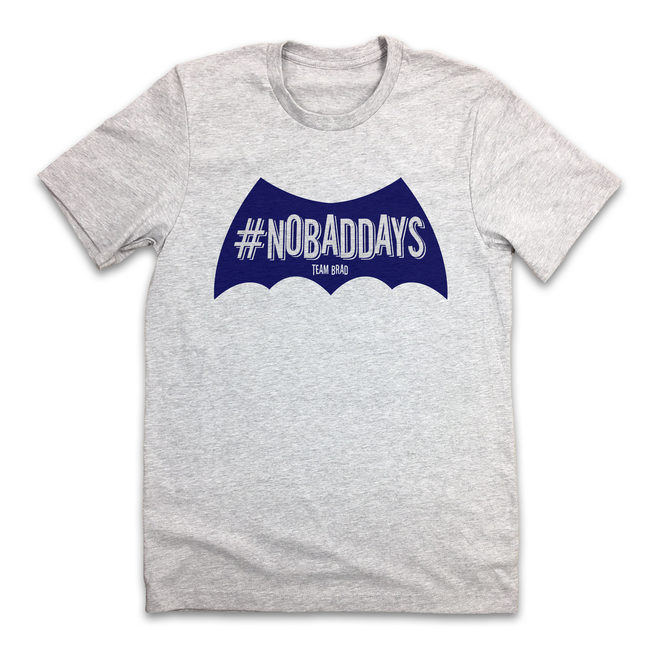 Team Brad #NoBadDays - Cincy Shirts
