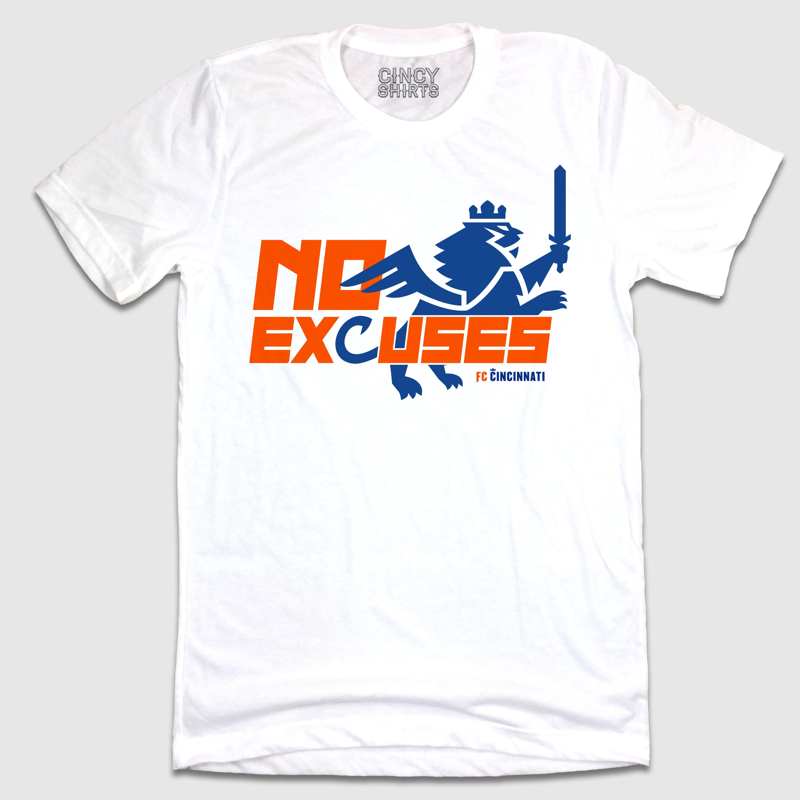 No Excuses FC Cincinnati Tee - Cincy Shirts