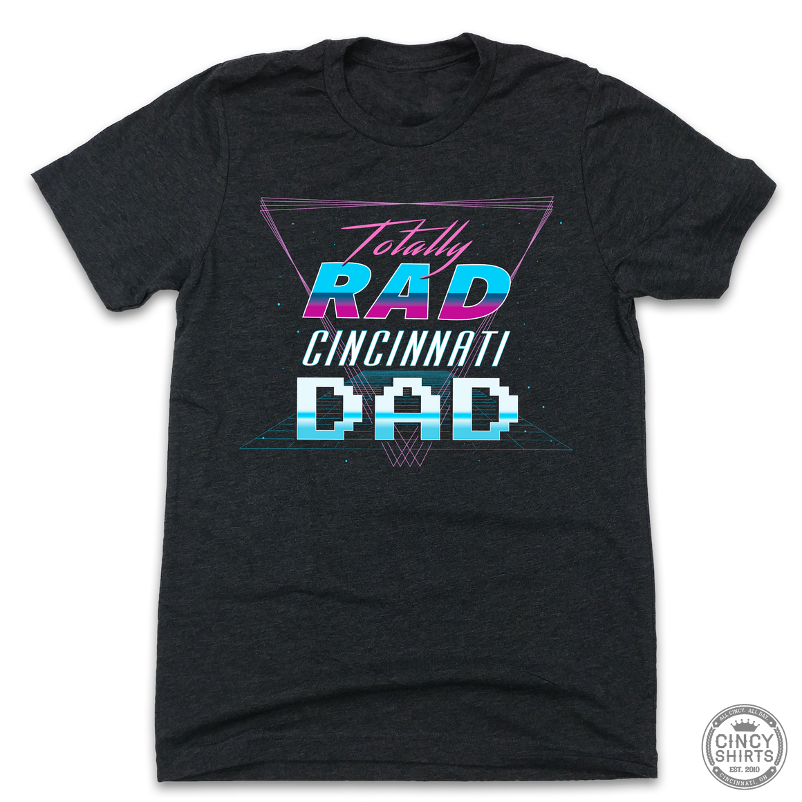 Totally Rad Cincinnati Dad - Cincy Shirts