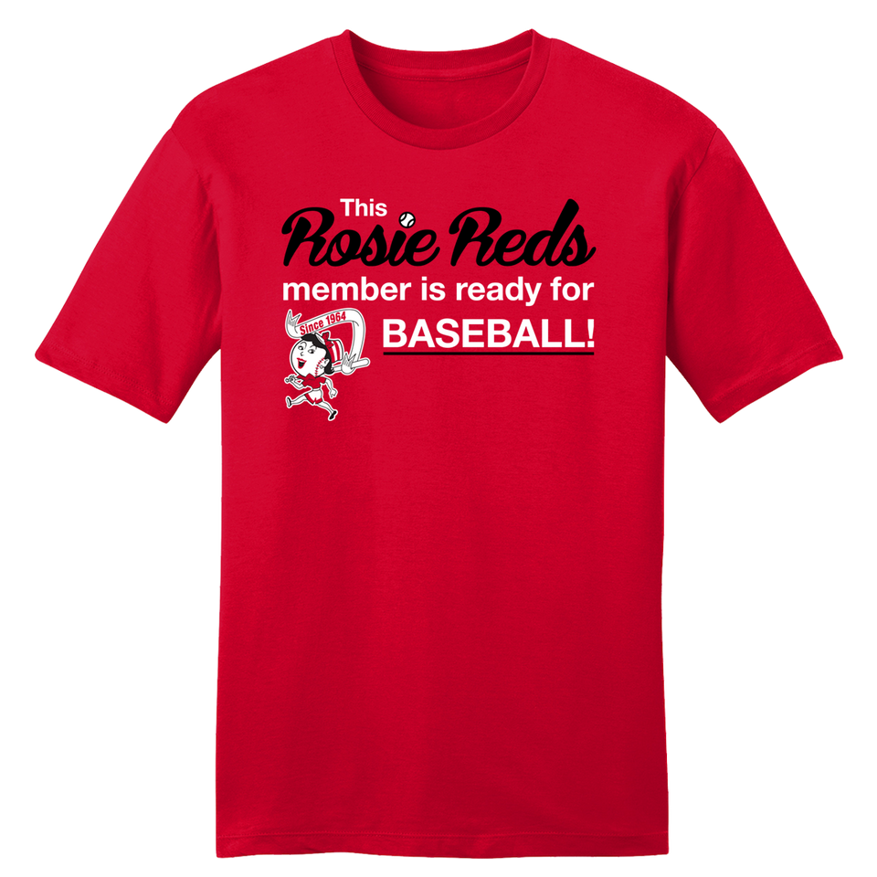 Ready for Baseball Rosie Reds - Cincy Shirts