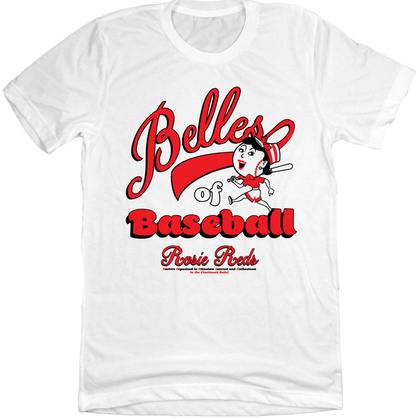 Belles of Baseball Kentucky - Rosie Reds | Cincinnati Rosie Reds Baseball | Cincy Shirts Unisex T-Shirt / White / 3X