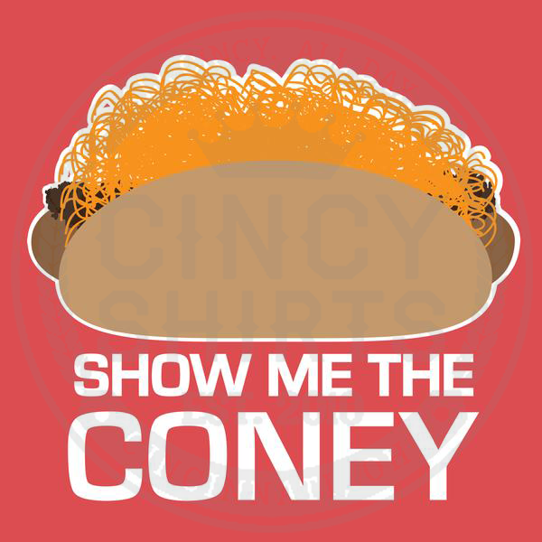 Show Me The Coney - Cincy Shirts