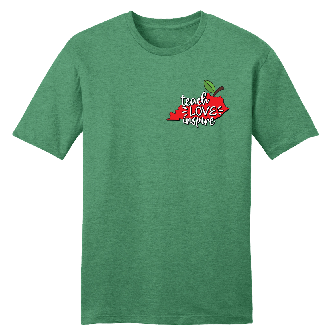 Teach, Love, Inspire - Kentucky - Cincy Shirts