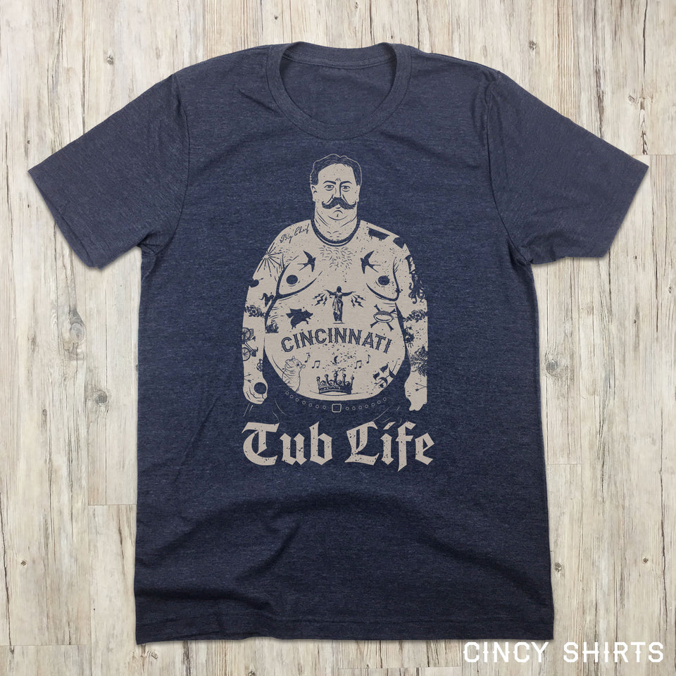 Tub Life - Cincy Shirts