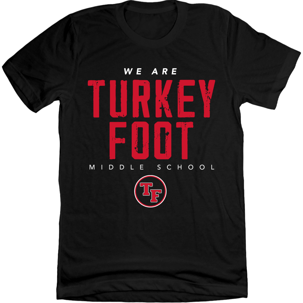 We Are Turkey Foot Middle School - Cincy Shirts