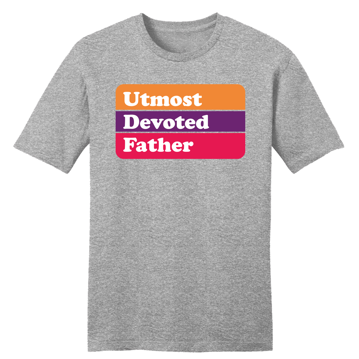 Utmost Devoted Father T-shirt
