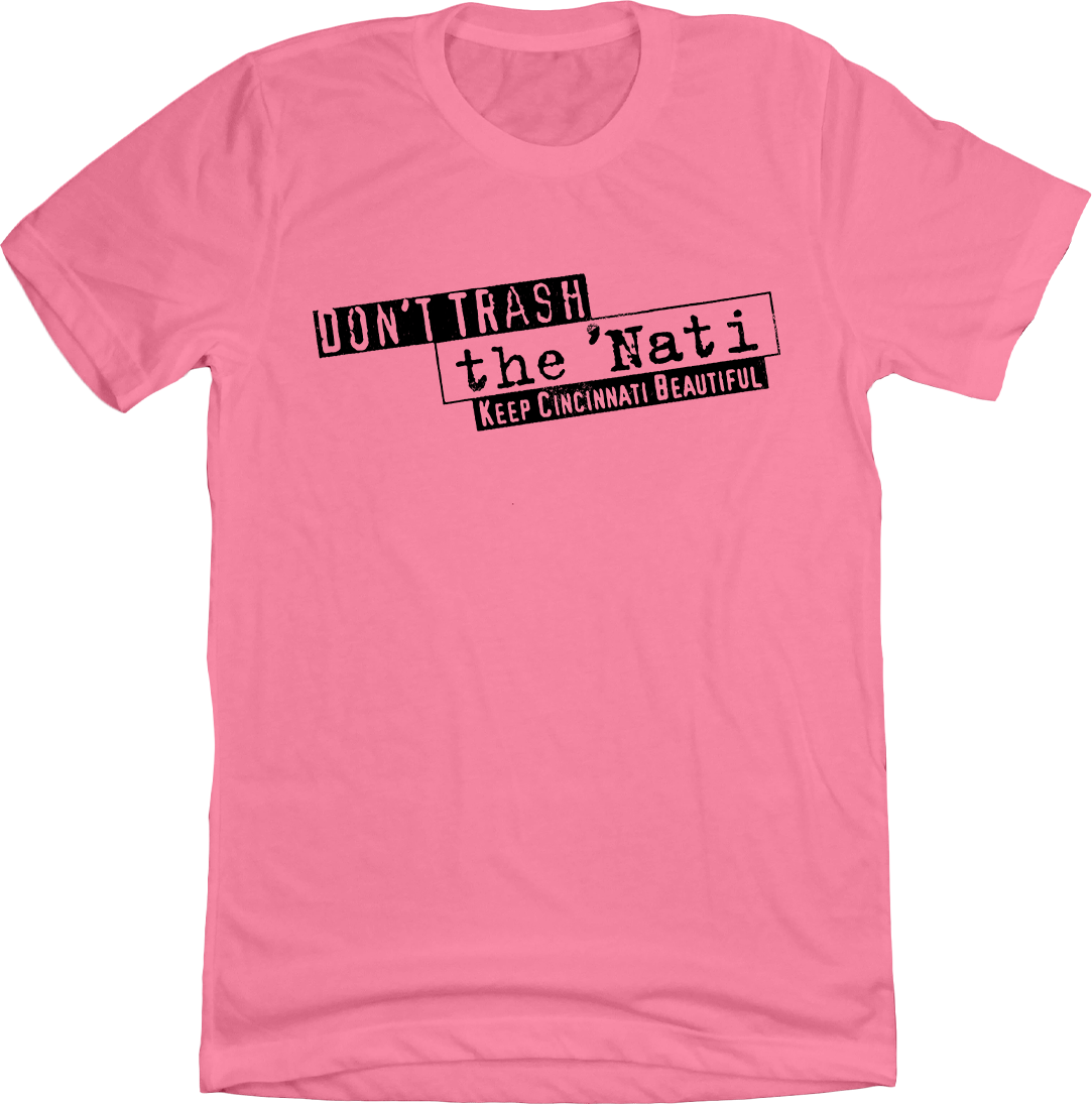 Don't Trash the 'Nati Vintage Logo Cincy Shirts Pink T-shirt