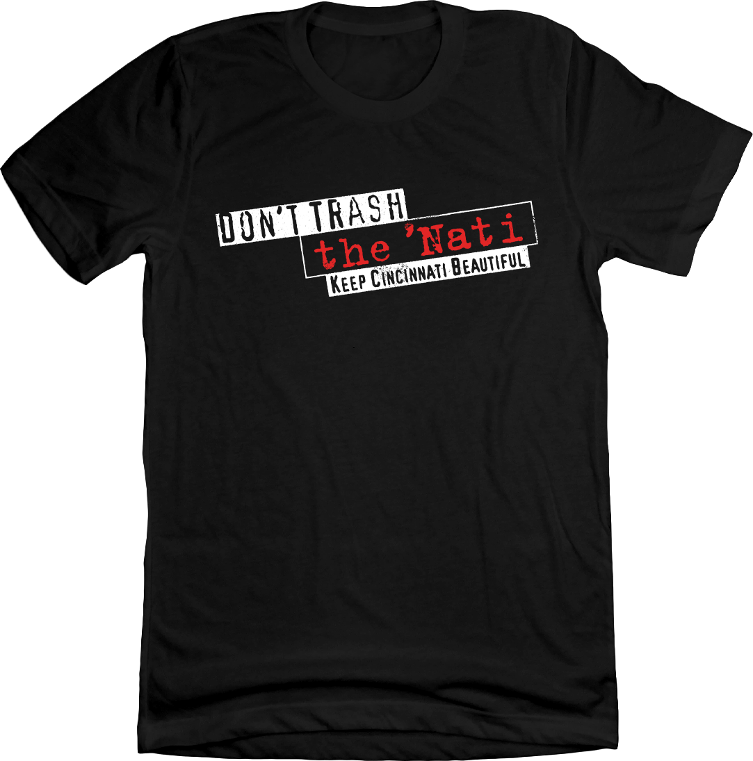 Don't Trash the 'Nati Vintage Logo Cincy Shirts Black T-shirt
