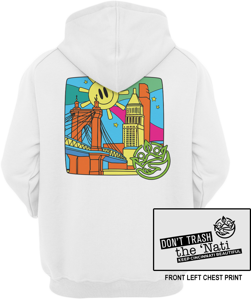 Don't Trash the 'Nati Sunshine Cincy Shirts Hooded Sweatshirt
