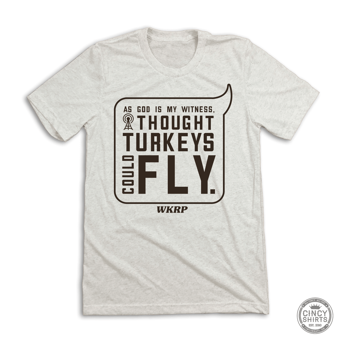 "I Thought Turkeys Could Fly" - WKRP - Cincy Shirts