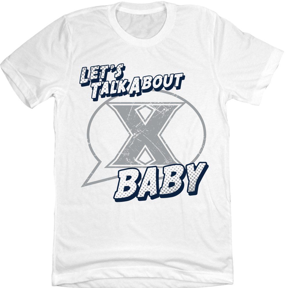 Xavier University Let's Talk About X - Cincy Shirts