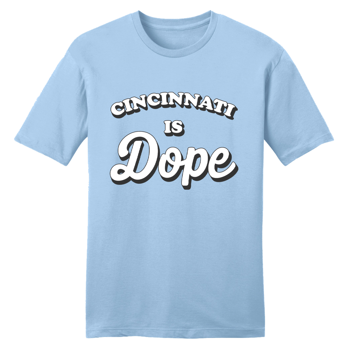 Cincinnati is Dope tee