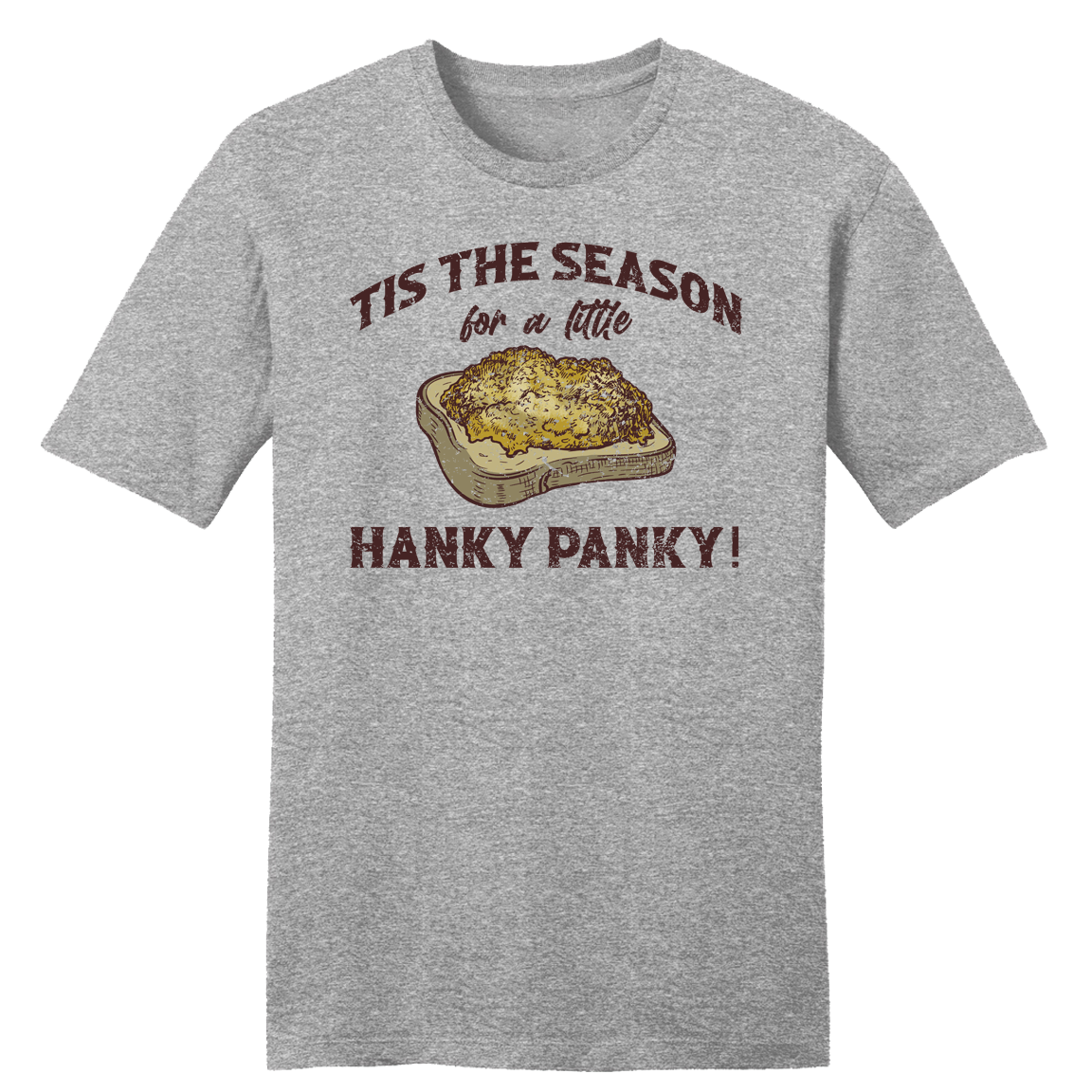 Tis The Season for a Little Hanky Panky tee