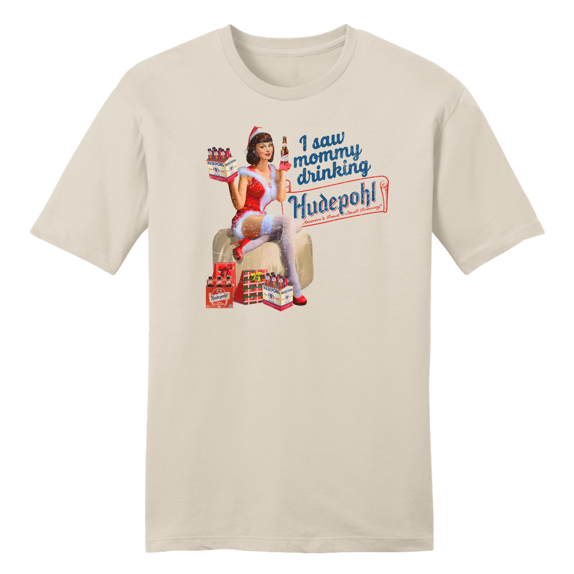 I Saw Mommy Drinking Hudepohl T-shirt