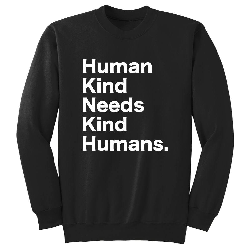 Human Kind Needs Kind Humans - Cincy Shirts
