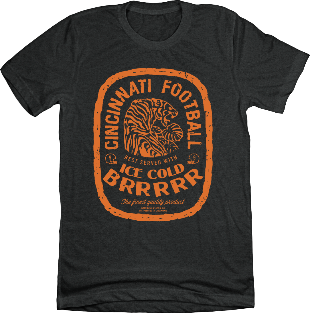 Cincinnati Football Ice Cold Brrrrr - Cincy Shirts