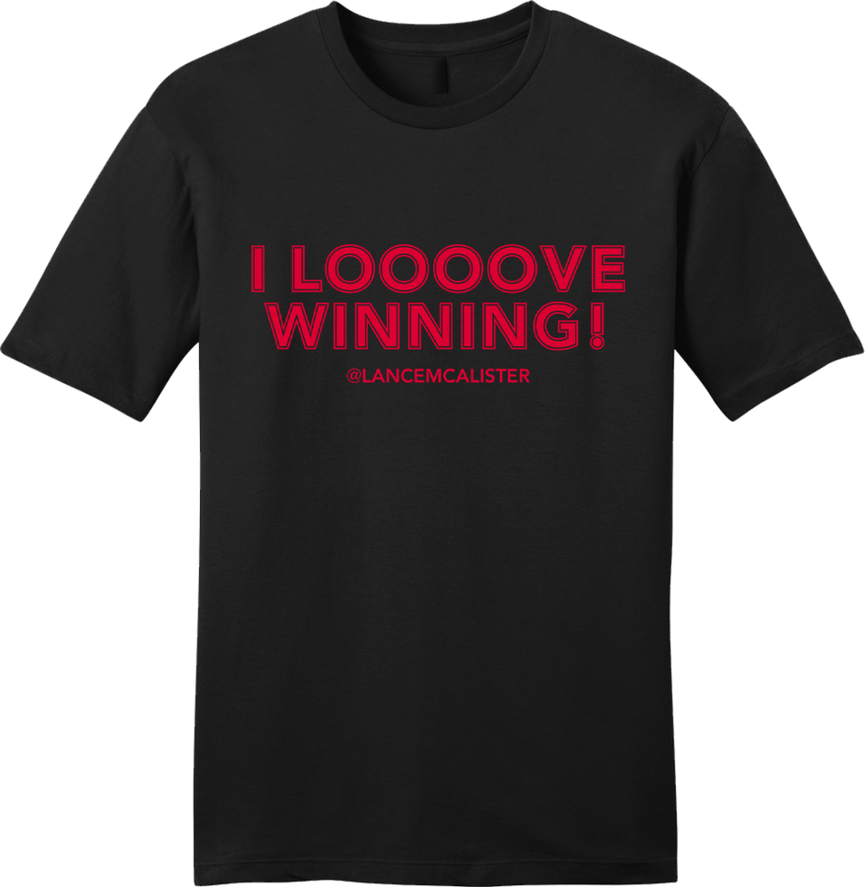 I Loooove Winning Lance McAlister Red Ink - Cincy Shirts