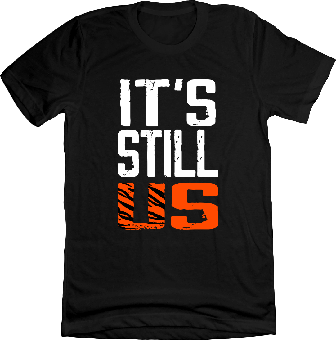 It's STILL Us - Cincy Shirts