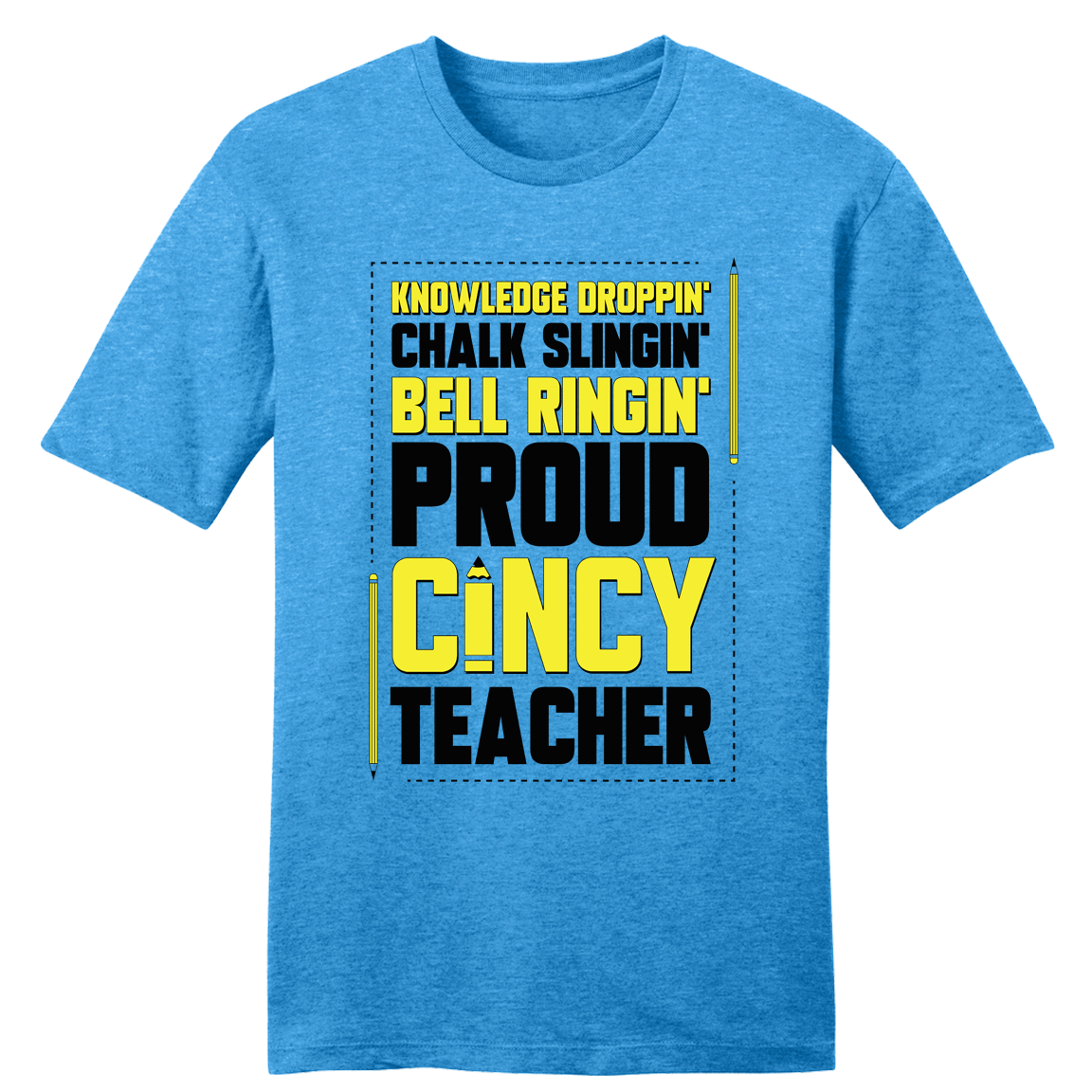 Knowledge Droppin'...Cincy Teacher tee
