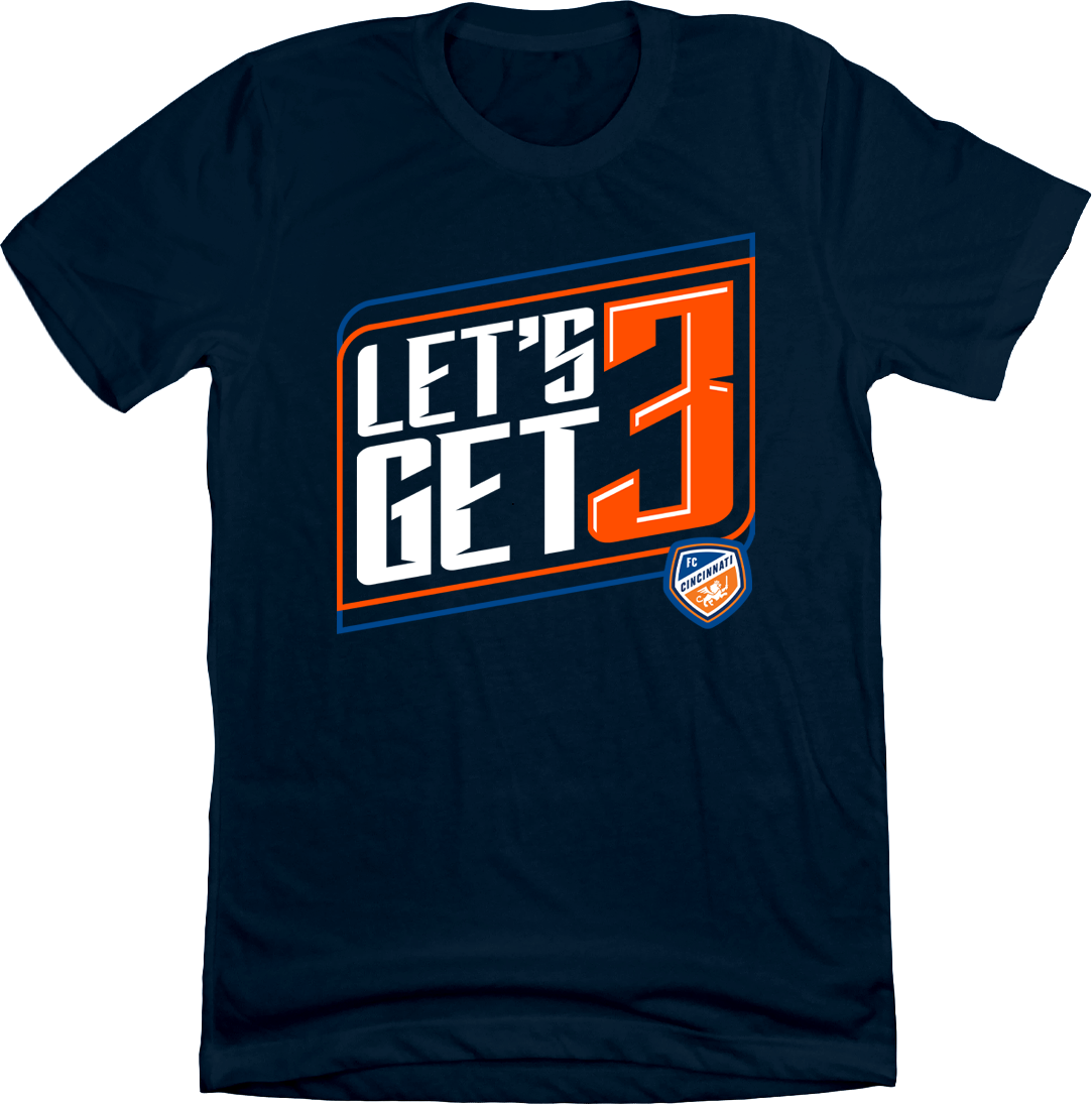 FC Cincinnati Let's Get 3! T-shirt FC Cincinnati