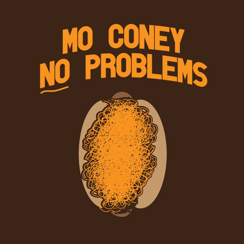 Mo Coney No Problems - Cincy Shirts
