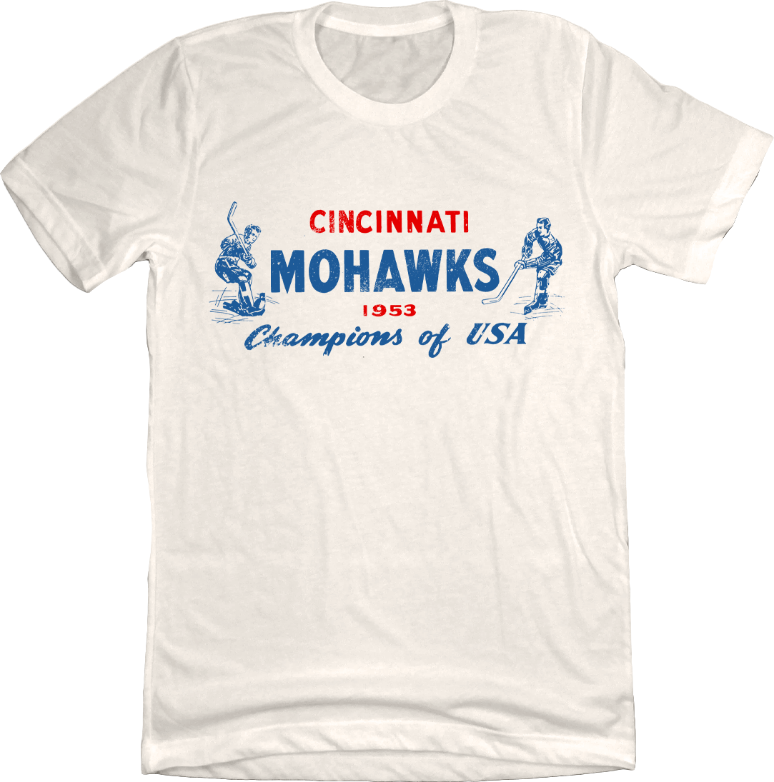 Cincinnati Mohawks Champions - Cincy Shirts