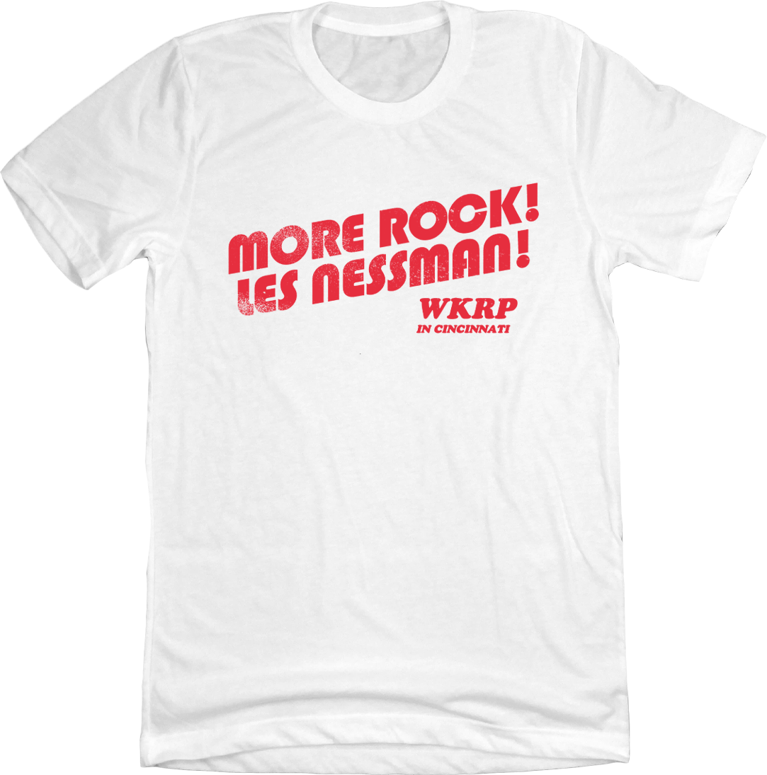 More Rock! Les Nessman! - Cincy Shirts