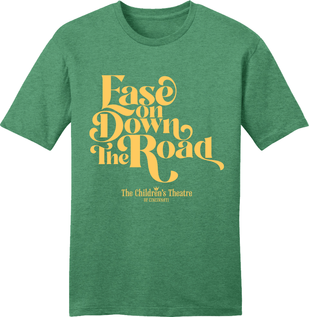 Ease on Down the Road The Wiz - Cincy Shirts