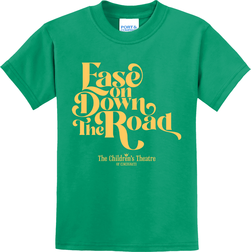 Ease on Down the Road The Wiz - Cincy Shirts
