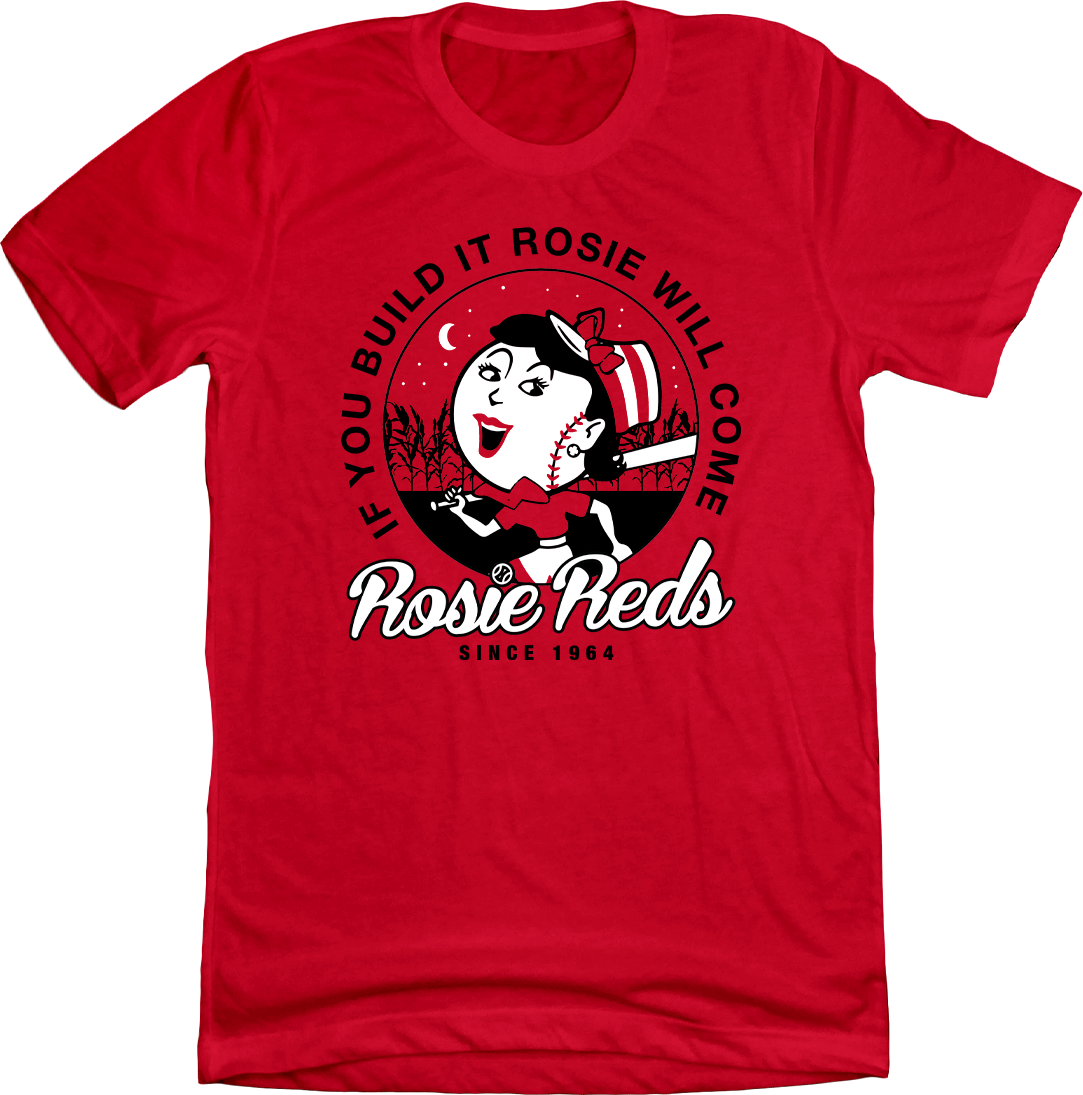 Rosie Red If You Build It | Cincinnati Rosie Reds Baseball | Cincy