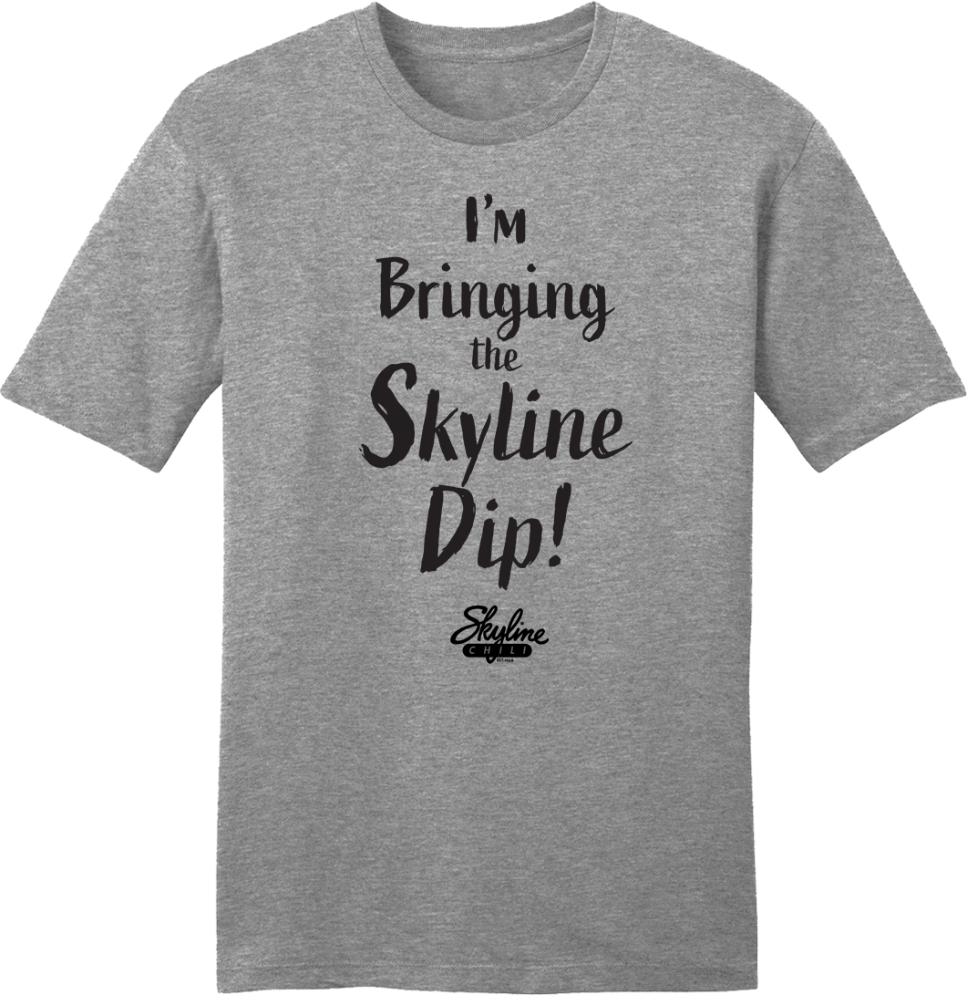 Skyline Chili Bringing the Dip grey tee