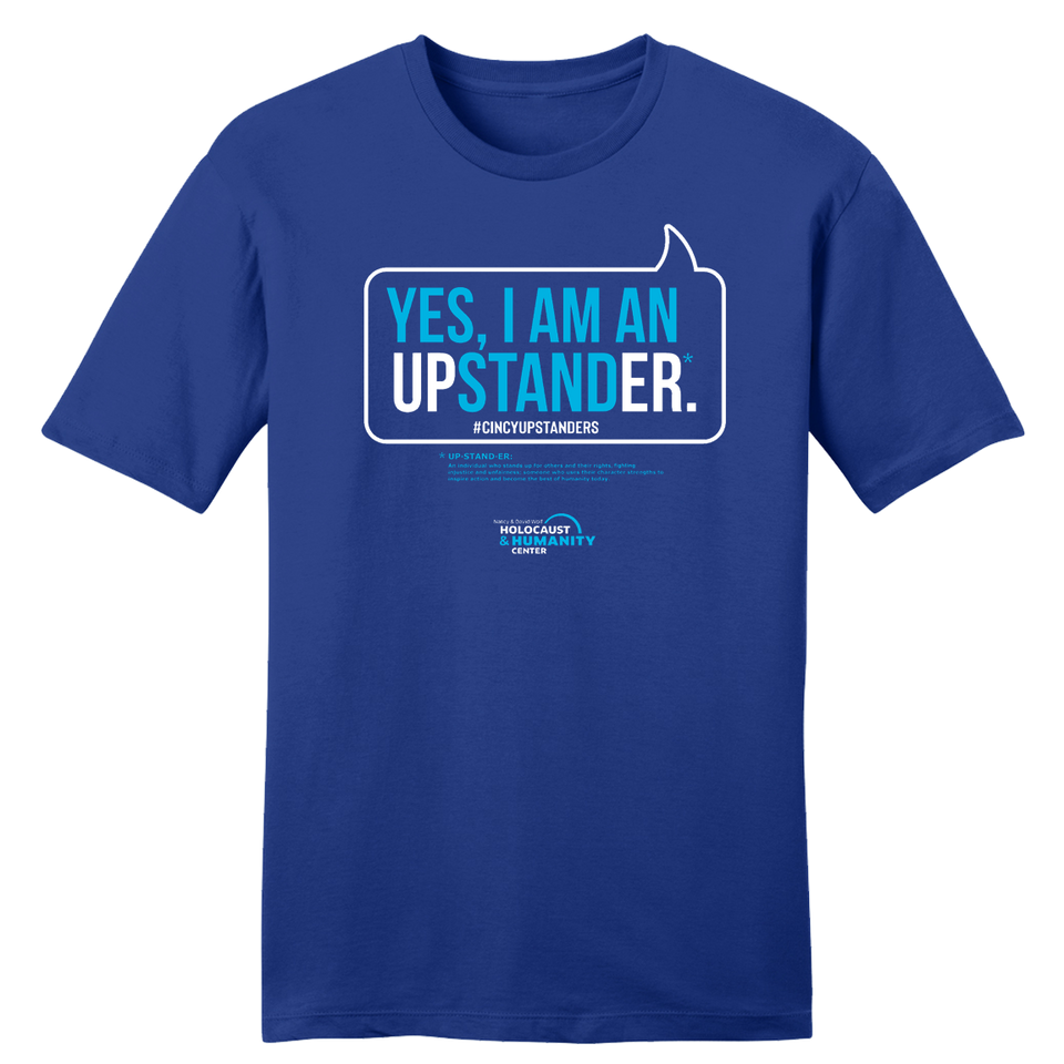 Yes, I Am an Upstander #CincyUpstanders - Cincy Shirts