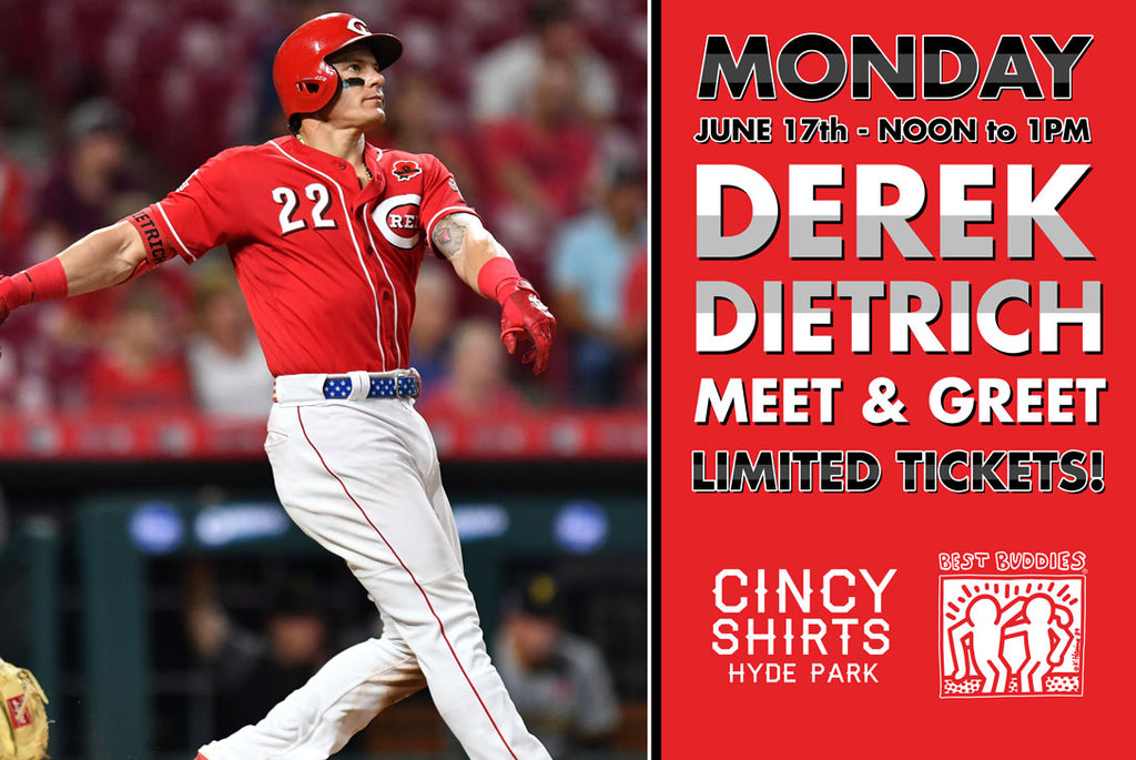 Meet Derek Dietrich at Cincy Shirts Hyde Park!