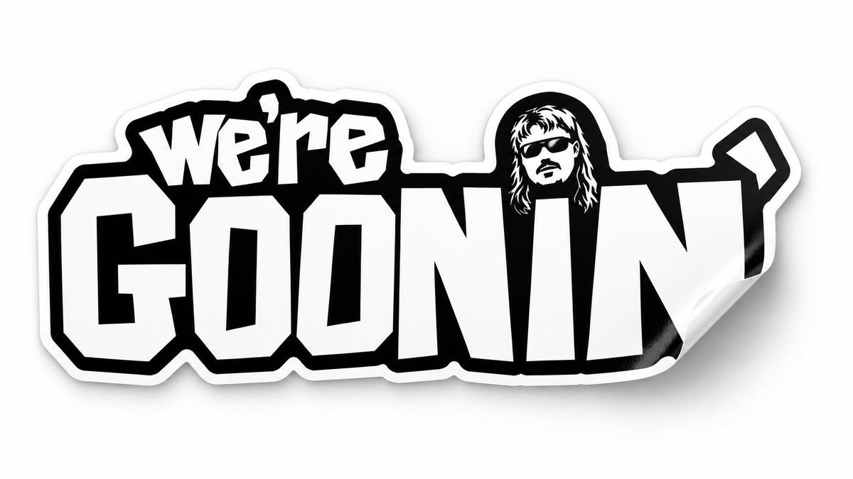 Were Goonin' 3 Inch Sticker