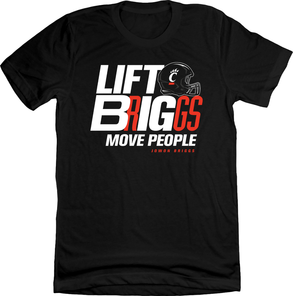 Lift Briggs, Move People - Jowon Briggs - Cincy Shirts