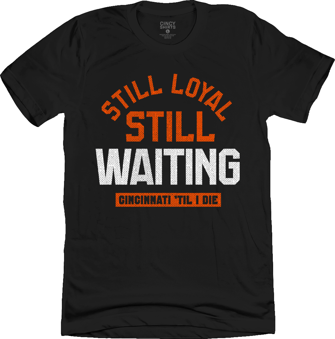 Still Loyal Still Waiting Cincinnati Football