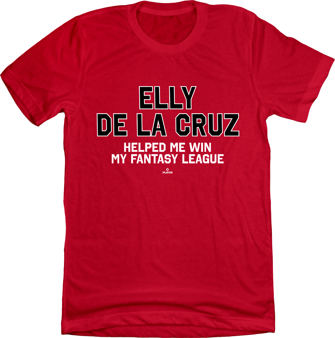 Elly De La Cruz Helped Me Win My Fantasy League Tee