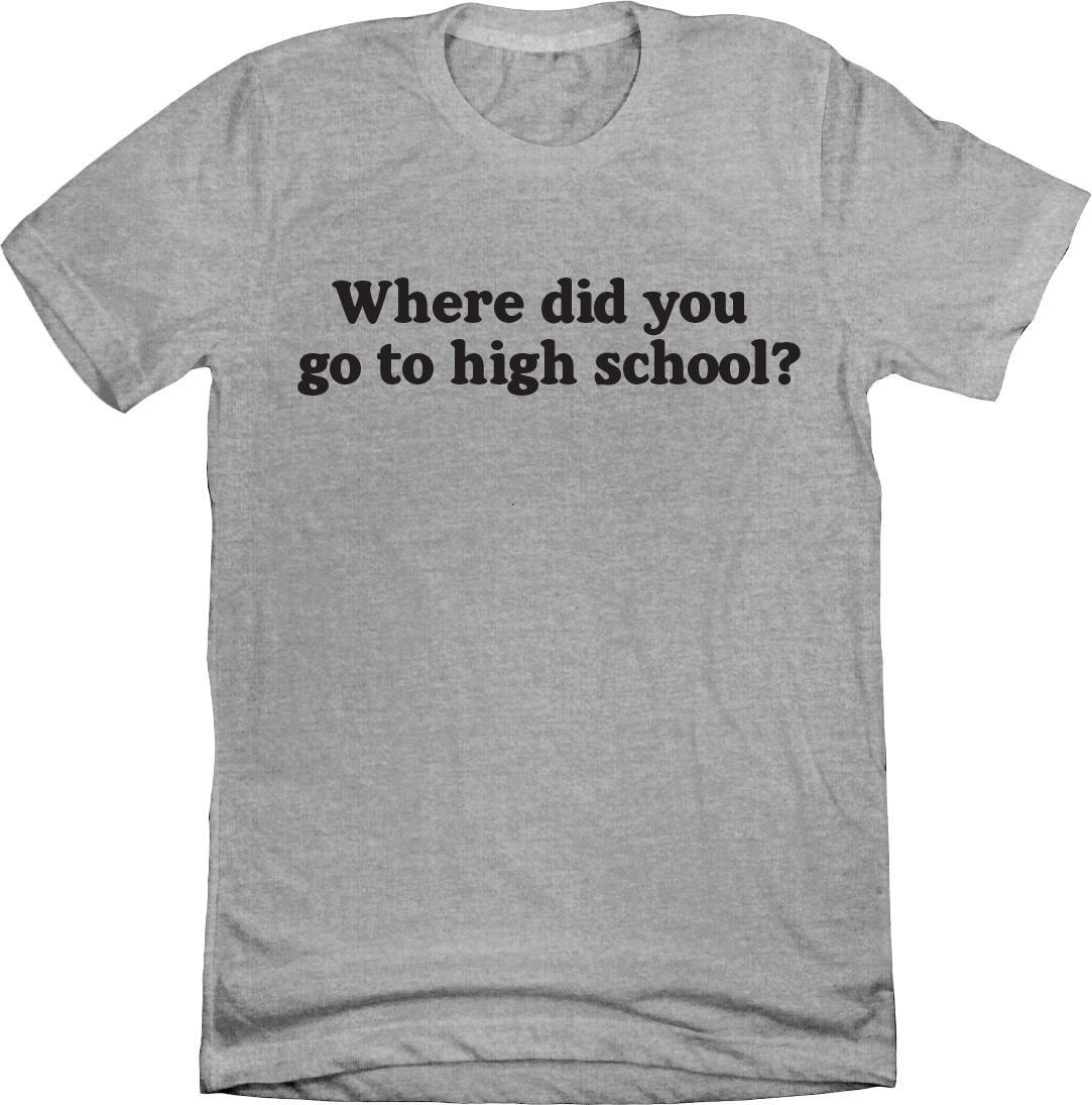 Where did you go to high school?