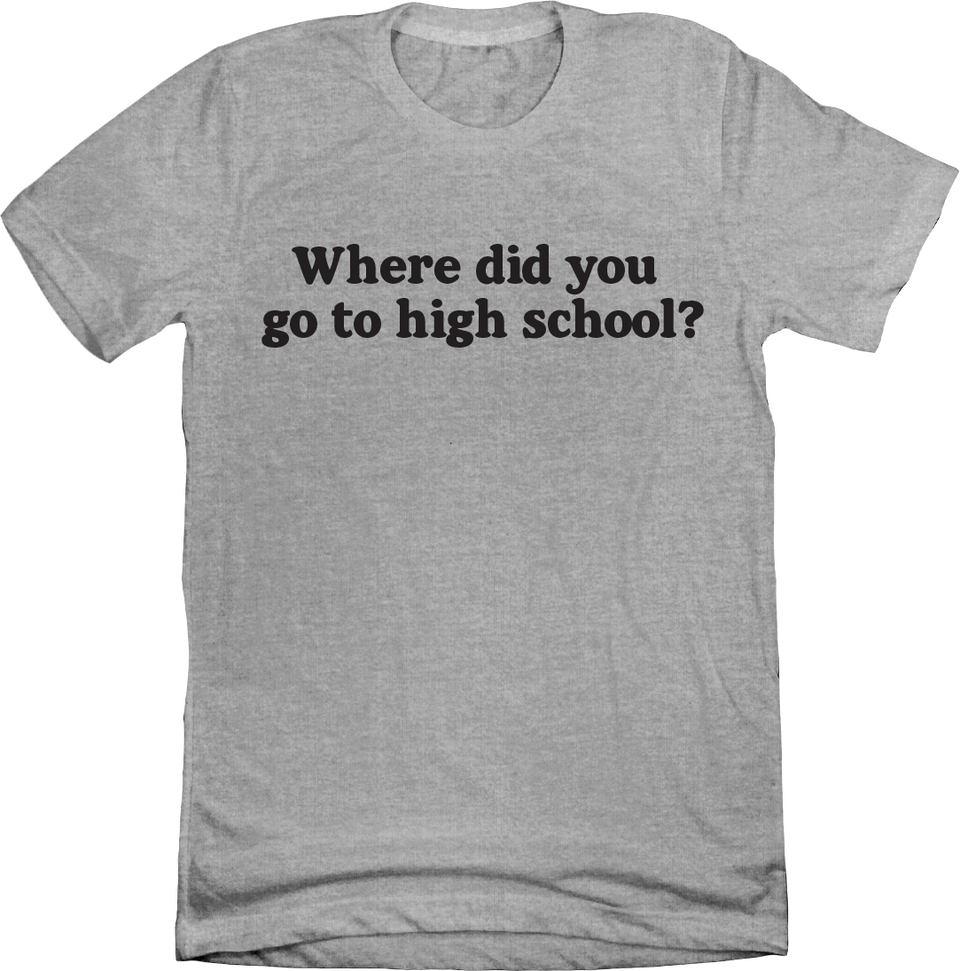 Where did you go to high school?