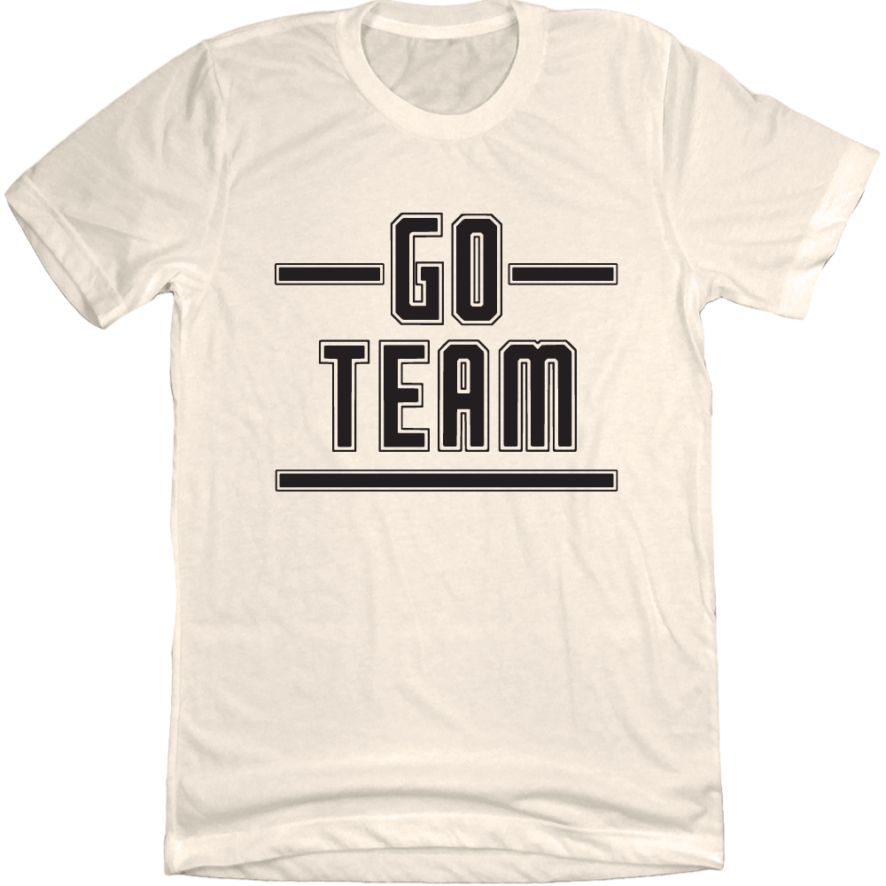 Go Team Shirt