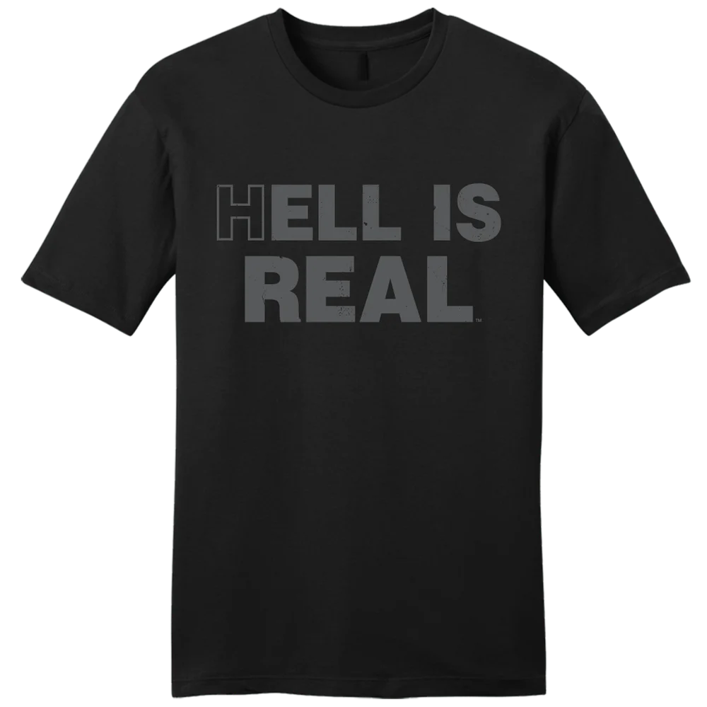 Hell is Real - Local Pick up