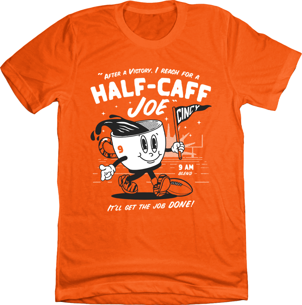 Half-Caff Joe - Cincy Shirts