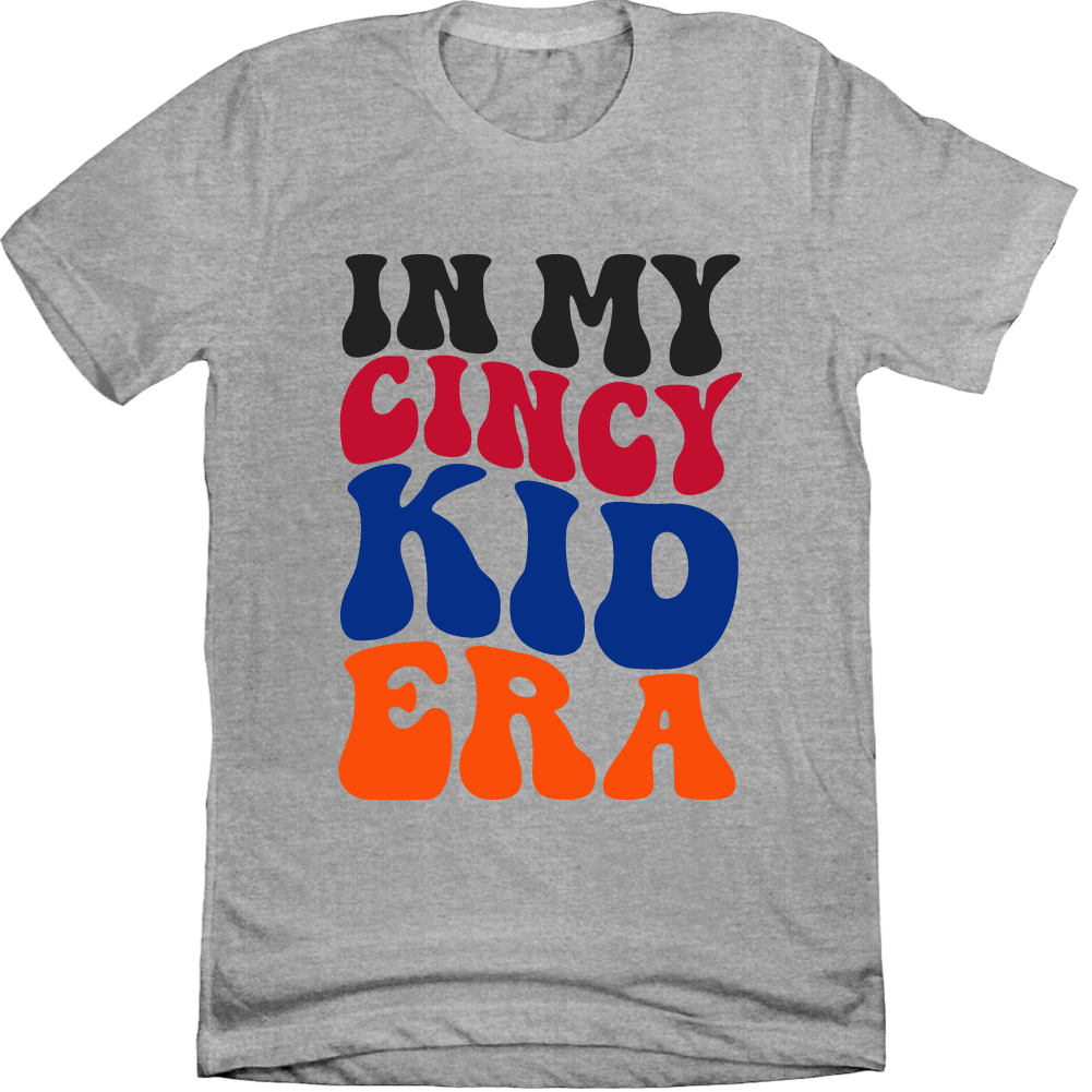 In My Cincy Kid Era Grey Tee