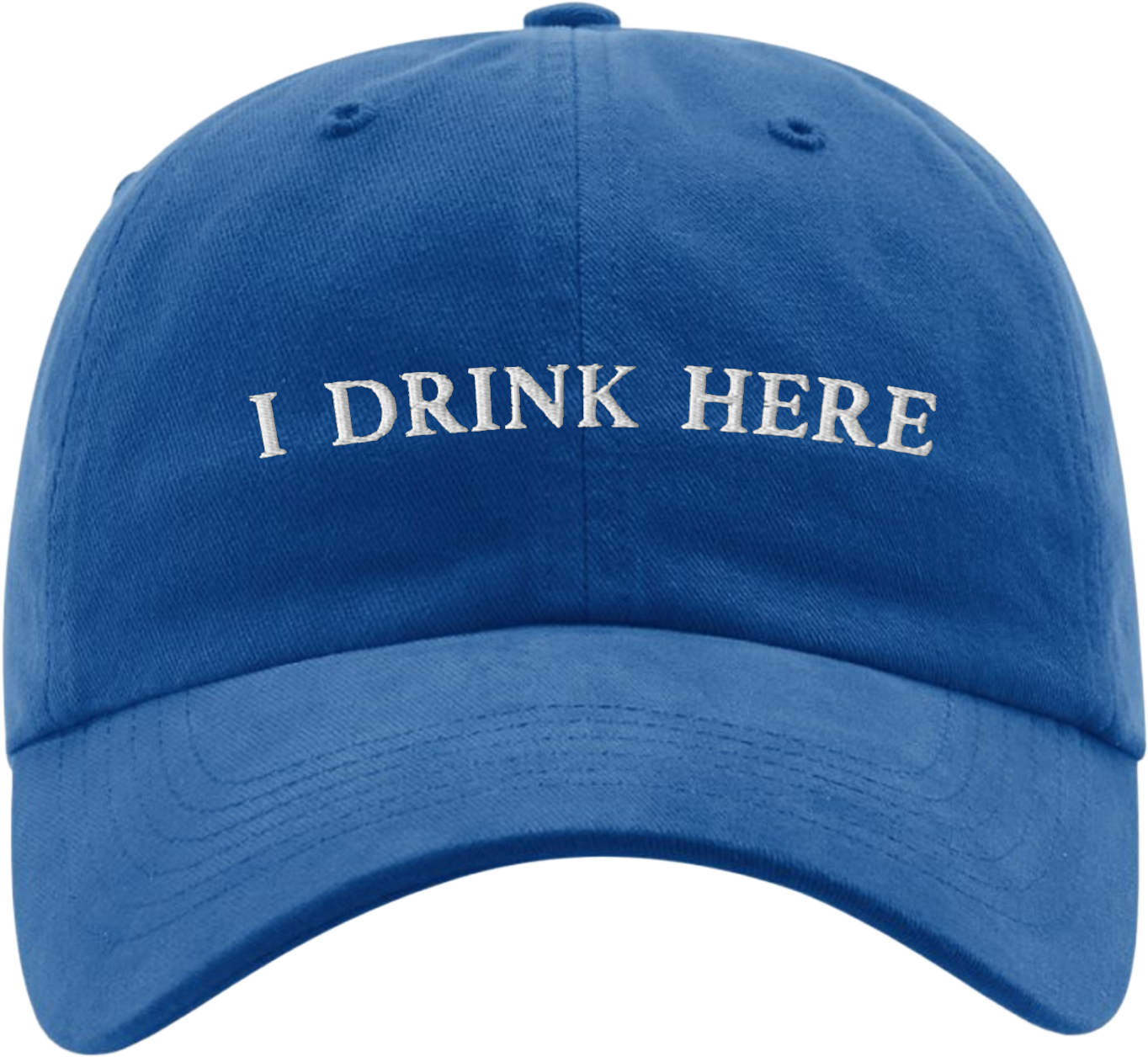I Drink Here Dad Hat